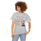 HD-C #1: "Ahhh Christmas..." - Unisex Heavy Cotton Tee (RED LETTERS)