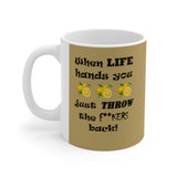 LLU #1: "When LIFE hands you LEMONS..." -  11oz Mug - Gold Knight