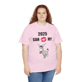 HD-NY #1: "2025 CAN KISS MY A$$" - Unisex Heavy Cotton Tee