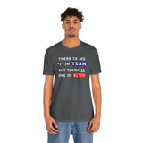 LLU #2: "THERE IS NO "I" IN TEAM..." - Unisex Jersey Short Sleeve Tee