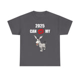HD-NY #1: "2025 CAN KISS MY A$$" - Unisex Heavy Cotton Tee