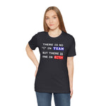 LLU #2: "THERE IS NO "I" IN TEAM..." - Unisex Jersey Short Sleeve Tee