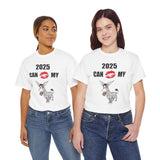 HD-NY #1: "2025 CAN KISS MY A$$" - Unisex Heavy Cotton Tee