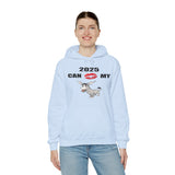 HD-NY #1: "2025 CAN KISS MY A$$" - Unisex Hoodie
