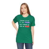 LLU #2: "THERE IS NO "I" IN TEAM..." - Unisex Jersey Short Sleeve Tee