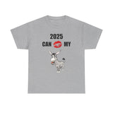 HD-NY #1: "2025 CAN KISS MY A$$" - Unisex Heavy Cotton Tee