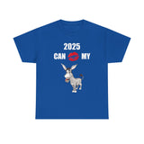 HD-NY #1: "2025 CAN KISS MY A$$" - Unisex Heavy Cotton Tee
