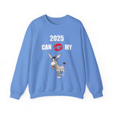 HD-NY #1: "2025 CAN KISS MY A$$" - Unisex Sweatshirt