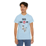 HD-NY #1: "2025 CAN KISS MY A$$" - Unisex Heavy Cotton Tee