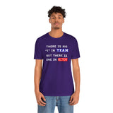 LLU #2: "THERE IS NO "I" IN TEAM..." - Unisex Jersey Short Sleeve Tee