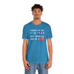 LLU #2: "THERE IS NO "I" IN TEAM..." - Unisex Jersey Short Sleeve Tee