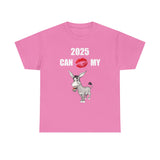 HD-NY #1: "2025 CAN KISS MY A$$" - Unisex Heavy Cotton Tee