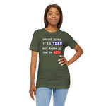 LLU #2: "THERE IS NO "I" IN TEAM..." - Unisex Jersey Short Sleeve Tee