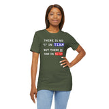 LLU #2: "THERE IS NO "I" IN TEAM..." - Unisex Jersey Short Sleeve Tee