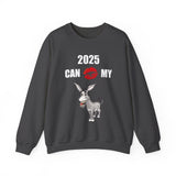 HD-NY #1: "2025 CAN KISS MY A$$" - Unisex Sweatshirt