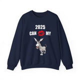 HD-NY #1: "2025 CAN KISS MY A$$" - Unisex Sweatshirt