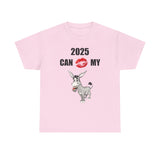 HD-NY #1: "2025 CAN KISS MY A$$" - Unisex Heavy Cotton Tee