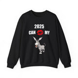 HD-NY #1: "2025 CAN KISS MY A$$" - Unisex Sweatshirt