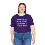 LLU #2: "THERE IS NO "I" IN TEAM..." - Unisex Jersey Short Sleeve Tee