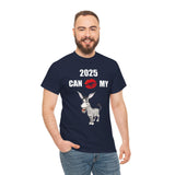 HD-NY #1: "2025 CAN KISS MY A$$" - Unisex Heavy Cotton Tee