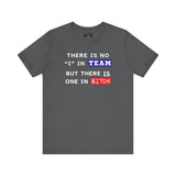 LLU #2: "THERE IS NO "I" IN TEAM..." - Unisex Jersey Short Sleeve Tee