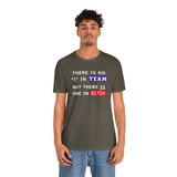 LLU #2: "THERE IS NO "I" IN TEAM..." - Unisex Jersey Short Sleeve Tee
