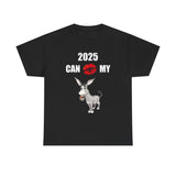 HD-NY #1: "2025 CAN KISS MY A$$" - Unisex Heavy Cotton Tee
