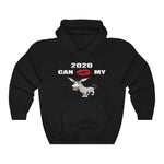 HD-NY #1: "2020 CAN KISS MY A$$" - Unisex Hoodie