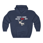 HD-NY #2: "2021 CAN ALSO KISS MY A$$" - Unisex Hoodie