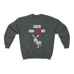 HD-NY #1: "2020 CAN KISS MY A$$" - Unisex Sweatshirt