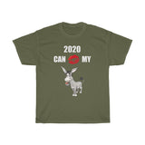 HD-NY #1: "2020 CAN KISS..." - Unisex Heavy Cotton Tee (WHITE LETTERS)