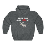 HD-NY #2: "2021 CAN ALSO KISS MY A$$" - Unisex Hoodie