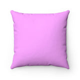 NTK #3: "Reeeeally KAREN??? So that's all you've got huh..." - Square Pillow - Pink
