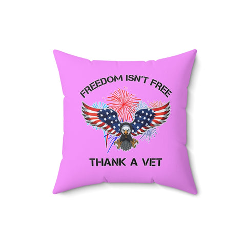 HD-4J #1: "FREEDOM ISN'T FREE..." - Square Pillow - Hot Pink