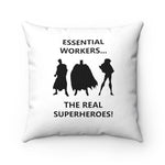 EWS #2: "ESSENTIAL WORKERS..." - Square Pillow - White