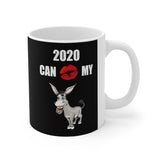 HD-NY #1: "2020 CAN KISS MY A$$" -  11oz Mug - Black