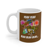 HD-NY #4: "YEAH YEAH HAPPY..." -  11oz Mug - Coffee Brown