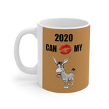 HD-NY #1: "2020 CAN KISS MY A$$" -  11oz Mug - Soiled Brown