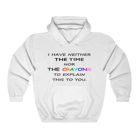 LLS #2: "I HAVE NEITHER THE TIME NOR..." - Unisex Hoodie
