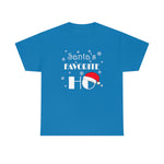HD-C #3: "Santa's FAVORITE..." - Unisex Heavy Cotton Tee - RED HAT