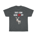 HD-NY #2: "2021 CAN ALSO..." - Unisex Heavy Cotton Tee (WHITE LETTERS)