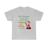 HD-C #1: "Ahhh Christmas..." - Unisex Heavy Cotton Tee (GREEN LETTERS)