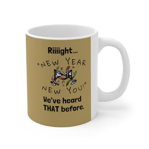 HD-NY #3: "Riiiight..."NEW..." -  11oz Mug - Gold Knight