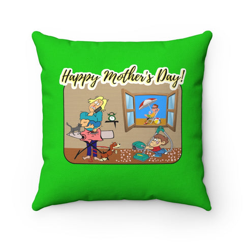 HD-MD #2: "Happy Mother's Day!" - Square Pillow - Green